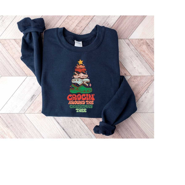 Crocin Around the Christmas Tree Sweatshirt, Funny Christmas Tree Shirt, Christmas Sweater, Crocs Christmas Tree, Christ.jpg