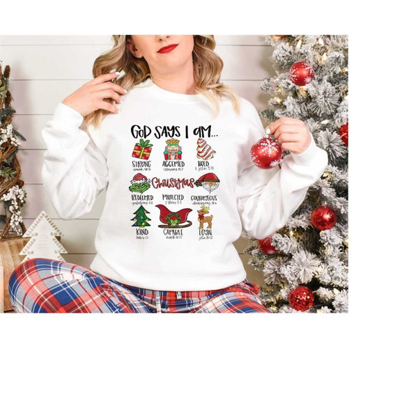 Christmas Sweatshirt, God Says I Am Christmas, Christian Sweatshirt, Christmas Jesus Shirt, Christmas Gift, Christmas Ch.jpg