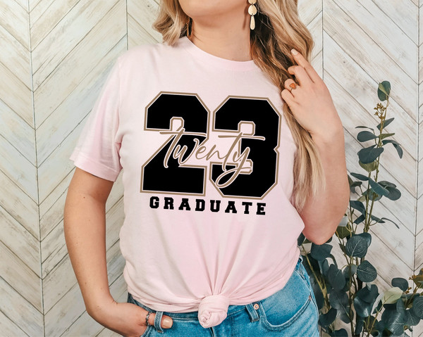 Twenty 23 Graduate Shirt, Senior 2023, Class Of 2023 Gift, Graduation Shirt for Woman, Graduate Party Shirt, Graduation Gift Class of Twenty.jpg