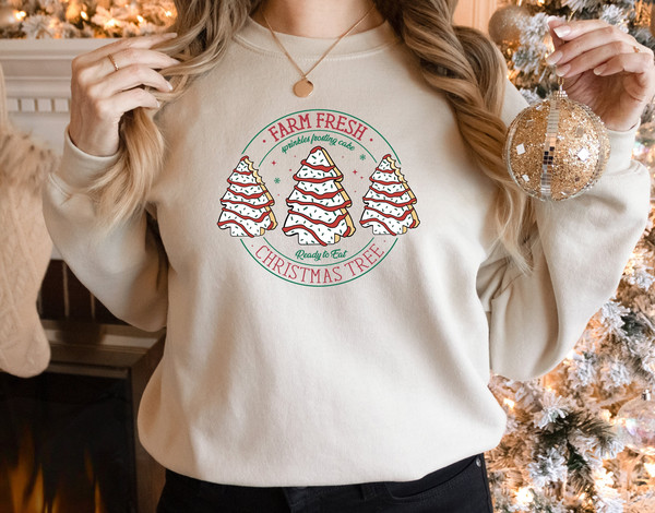 Farm Fresh Christmas Tree Cakes Sweatshirt, Christmas Cake Sweater, Christmas Tree Farm Shirt, Christmas Gifts, Cake Christmas Crewneck.jpg