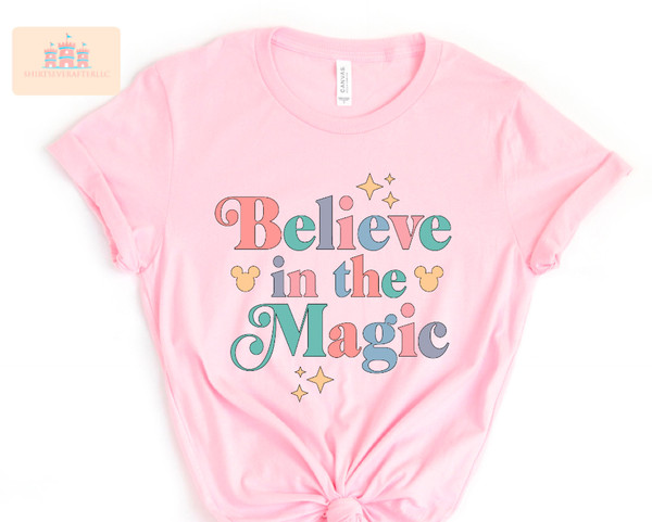 Believe In The Magic Shirt, Disney Castle Shirt, Disney Design Gift, Disney Family Matching Shirts, Believe Shirt, Cute Disney Tshirt.jpg