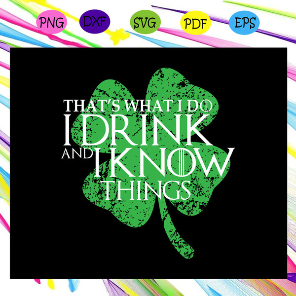 That-s-what-I-do-drink-I-know-things-svg-ST13082020.jpg