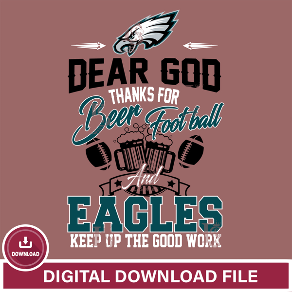 Dear GOD thanks for bear football and Philadelphia Eagles keep up the good work svg,eps,dxf,png file , digital download.jpg
