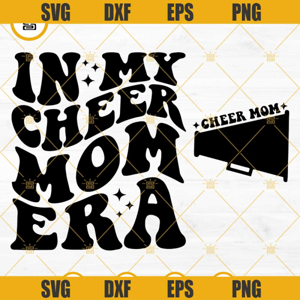 In My Cheer Mom Era SVG, Cheer Mom SVG, Cheer Mama SVG, Sports Cheer Mom SVG.jpg