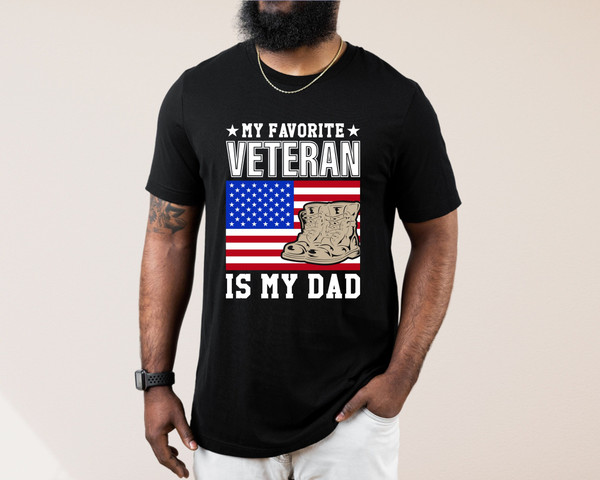 My Favorite Veteran Is My Dad Shirt, Veterans Day Shirt, Veteran Dad Shirt, Deployment Shirt, Military Shirt, Veterans Daughter, Son Shirt.jpg