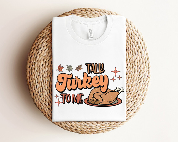 Funny Turkey Shirt, Talk Turkey to Me Shirt, Thanksgiving Graphic Shirt, Thanksgiving Shirt, Fall Friendsgiving Gift, Funny Autumn Shirt.jpg