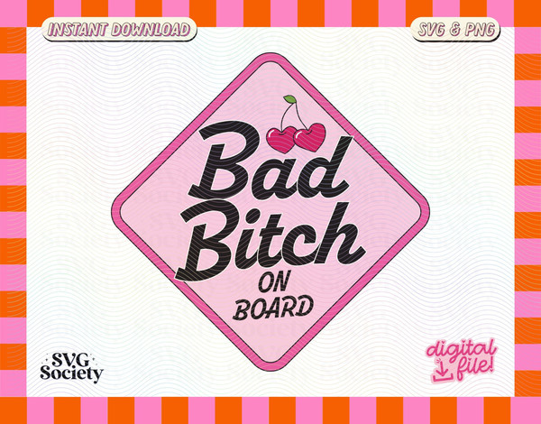 Bad B On Board, SVG and PNG Cute Trendy Baddie Aesthetic Design for Bumper Stickers, Car Stickers - Commercial Use.jpg