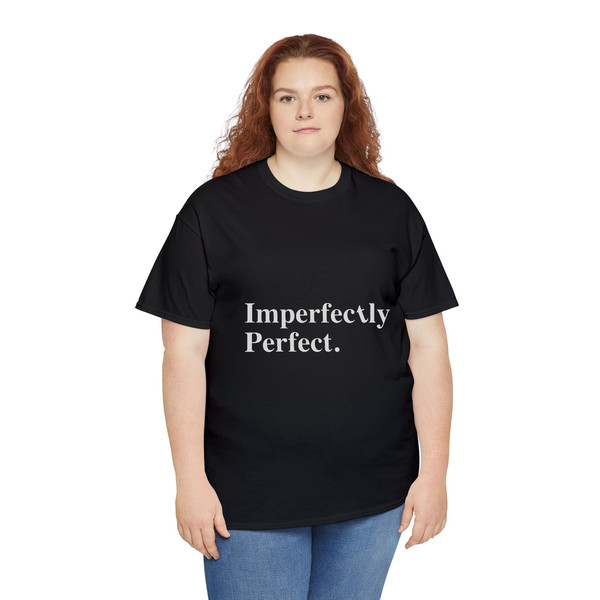 Imperfectly Perfect Graphic Tee Women Statement Shirt with Saying, Inspirational Quote Tshirt, Love Yourself, Inspirational Message copy.jpg