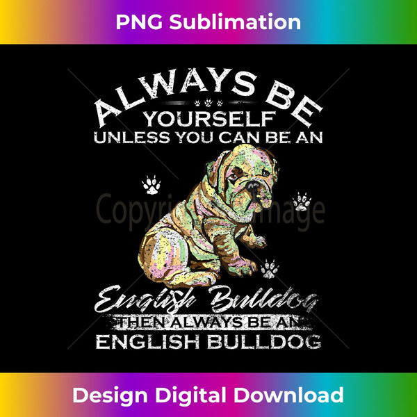 MN-20240115-1185_Always Be Yourself Unless You Can Be An English Bulldog  0156.jpg