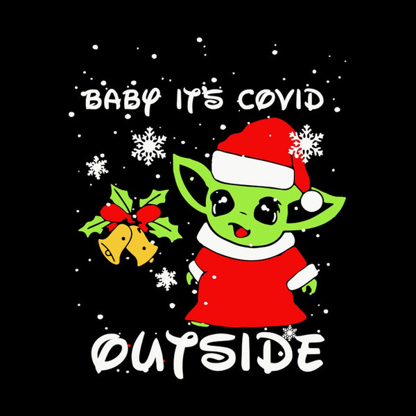 Baby It's Covid Outside Baby Yoda SVG.jpg