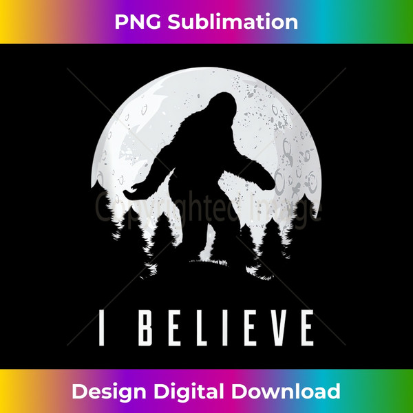 I Believe Bigfoot Sasquatch  1 - Retro PNG Sublimation Digital Download