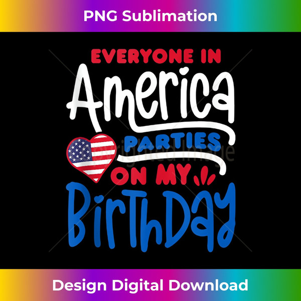 Everyone In America Parties On My Birthday 4th of July  0724.jpg