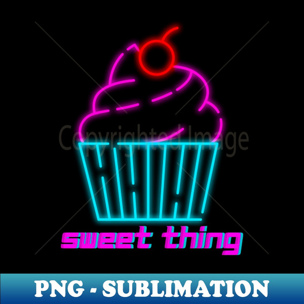 NEON - Sweet Thing - Exclusive Sublimation Digital File