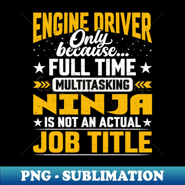 AC-14799_Engine Driver Job Title - Funny Engine Operator 3709.jpg