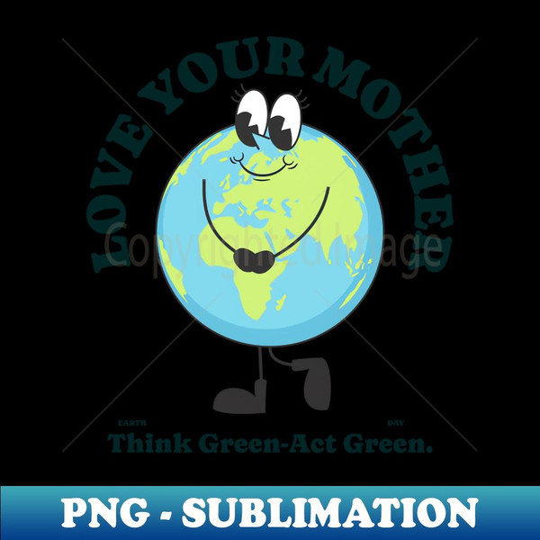 Earth day - Instant Sublimation Digital Download