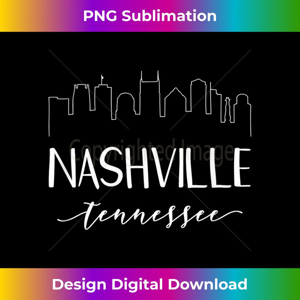 Nashville Tennessee Shirt - Downtown Skyline Calligraphy Tee - PNG Transparent Sublimation Design