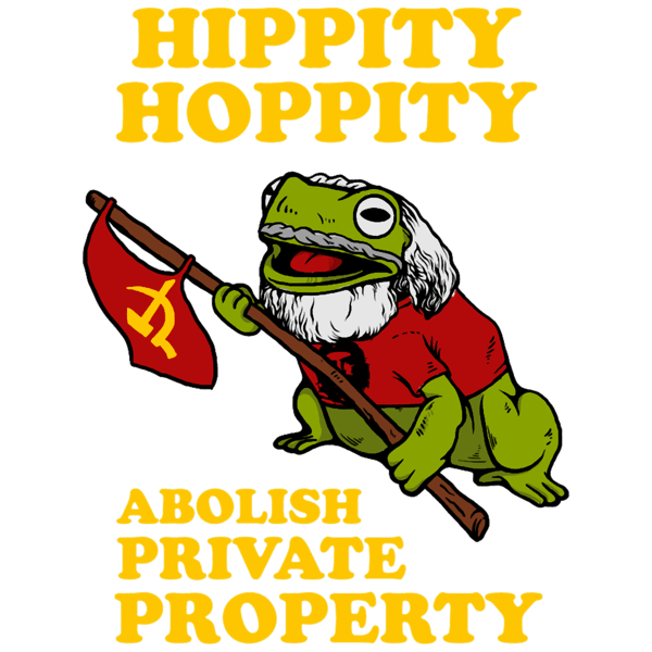 Hippity Hoppity Abolish Private Property.png