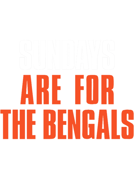 Sundays are for The Bengals, Cincinnat Football .png