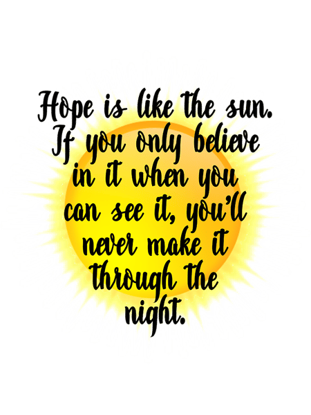 hope is like the sun.png