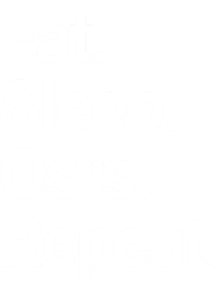 Eat Sleep Osrs Repeat Old School Runescape Design.png
