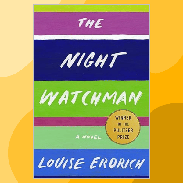 The-Night-Watchman--Louise-Erdrich-- 2020 --.png