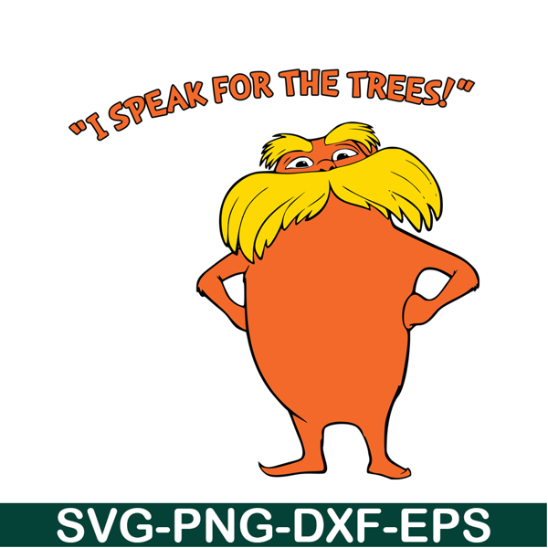 DS105122318-Speak For Trees SVG, Dr Seuss SVG, Dr. Seuss' the Lorax SVG DS105122318.png