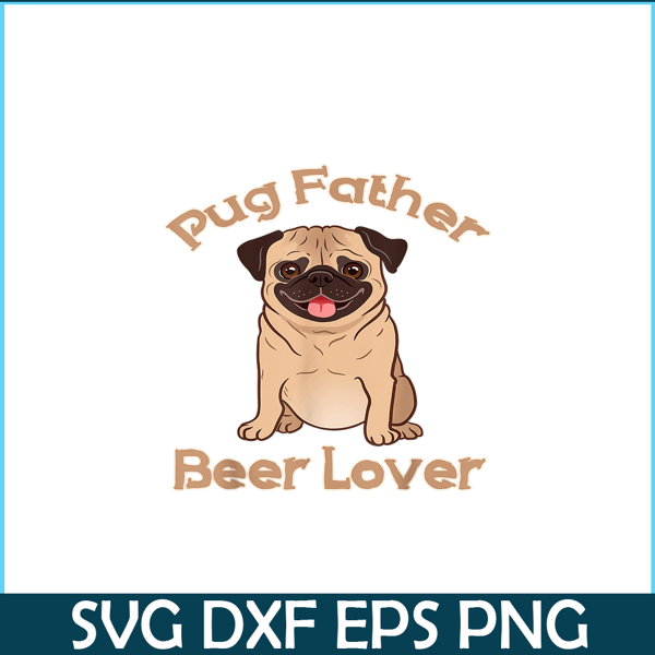 BEER28102363-Pug Father Beer Lover PNG Beer Season PNG Beer And Dog PNG.png