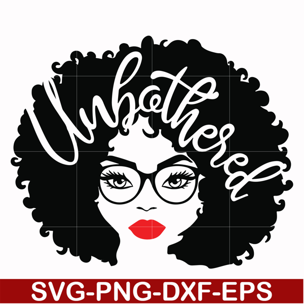 Unbothered Black Girl Svg Afro Woman Svg African American Inspire