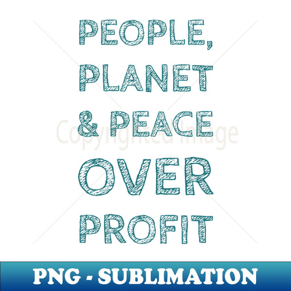 UU-57209_People planet and peace over profit - social and environmental quote for a better world 2771.jpg