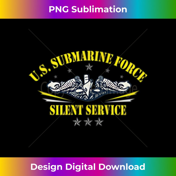 U.S Submarines Forces Silent Service Patriotic Veterans Day Tank Top - Artistic Sublimation Digital File