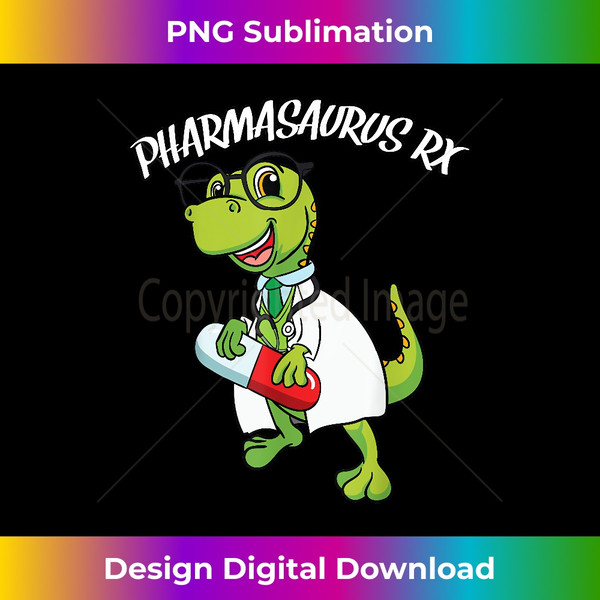 Pharmasaurus Rx Apothecary Caregiver Funny Pharm Tech - Premium PNG Sublimation File
