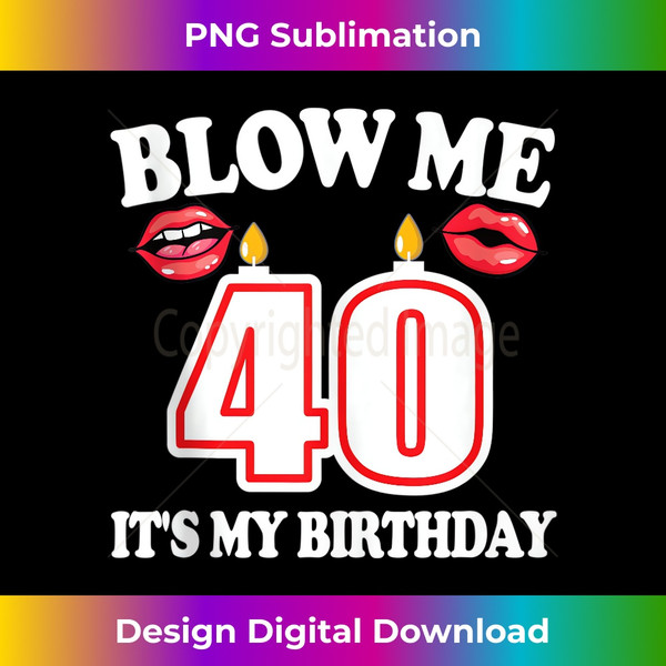 IX-20231212-9141_Mens Blow me It's my 40th Birthday Funny Candle Joke 40 years Tank Top 9160.jpg