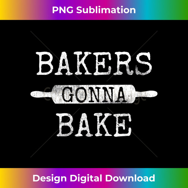 VO-20231216-908_Bakers Gonna Bake Rolling Pin Baking Kitchen Culinary Fun 0255.jpg