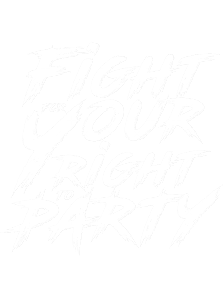 Fight for your right to party.png