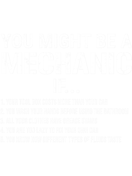 You Might Be A Mechanic If Funny Mechanic .png