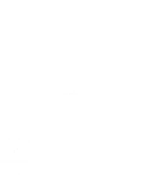Low Hangers (White Print).png