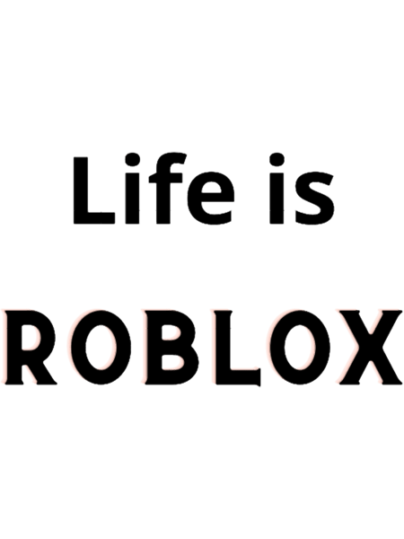life is roblox   .png
