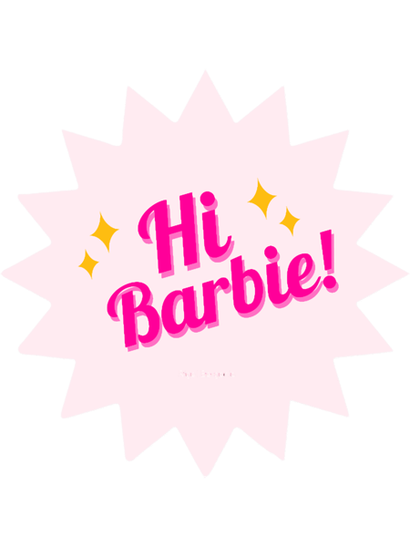 Hi Barbie!BARBIE MOVIE .png