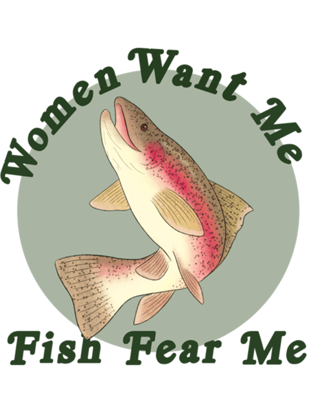 Women Want Me, Fish Fear Me Pullover Sweatshirt.png