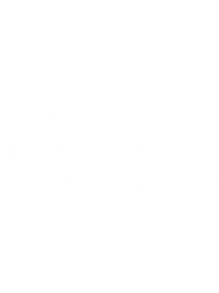 Repeal the Second Amendment Gun Reform Now  .png