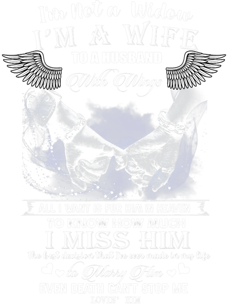 Husband In Heaven Im Not Widow Guardian Angel Loving Memory.png