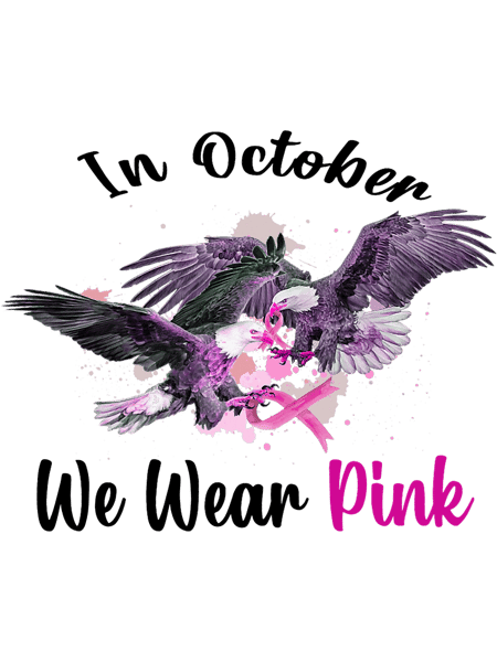 E1lr Eagle In October We Wear Pink Breast Cancer Awareness.png