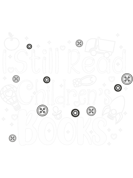 I still read childrens books shirt librarian library women.png