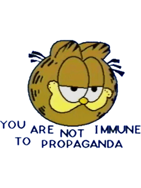 you are not immune to propaganda.png