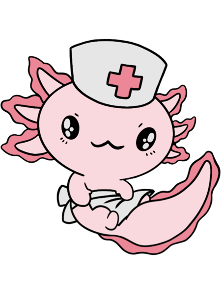 Kawaii Axolotl Nurse Pun Funny Nursing RN Gift.png
