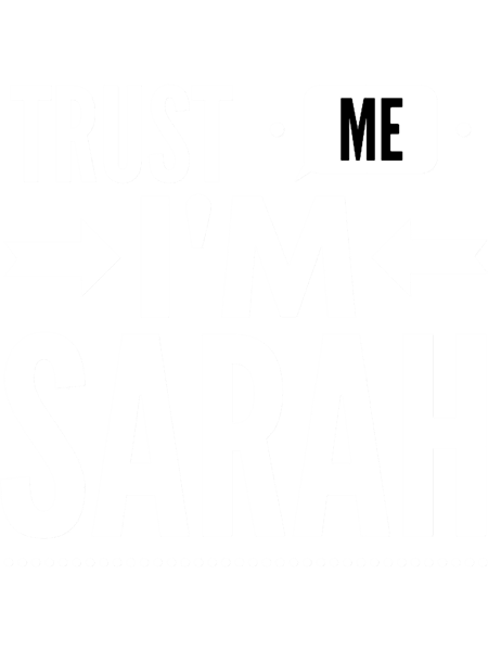 Trust me I m Sarah Fitted Scoop(1).png