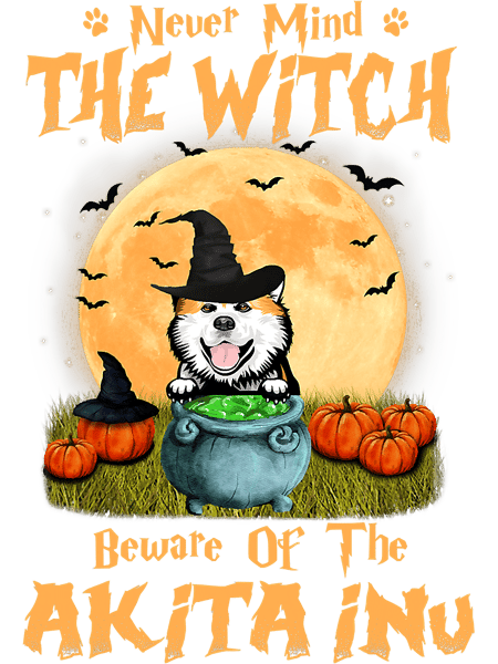 Dog Akita Never Mind The Witch Beware Of Akita Inu Dog Halloween T-Shirt341.png