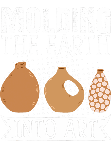 Molding The Earth Into Art Pottery Maker Artist Sculptor.png