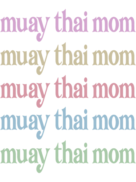 Muay Thai Mom Proud Muay Thai Mama.png