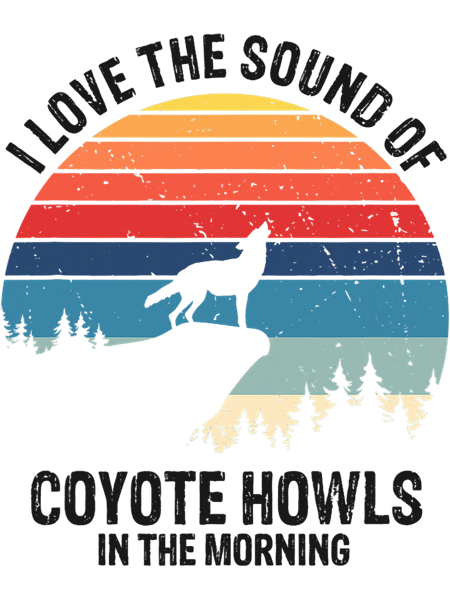 Mens Love the sound of Coyote Howls in the Morning for Hunting 21.png